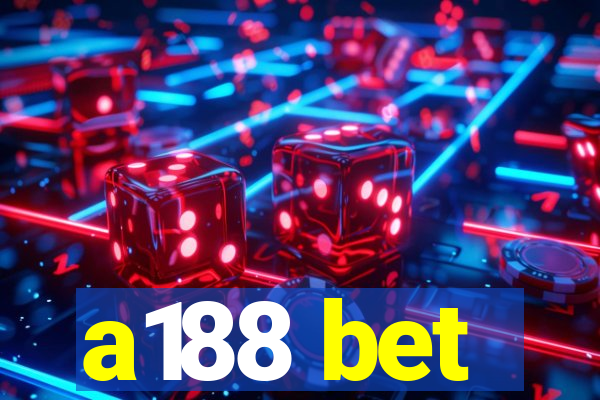 a188 bet